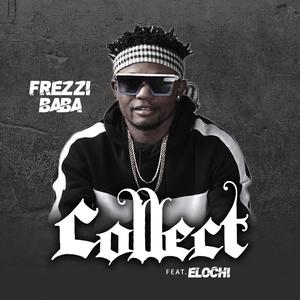 Collect (feat. Elochi)