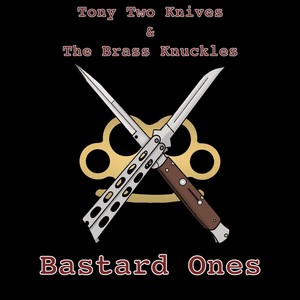 Bastard Ones (Explicit)