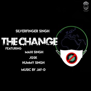 SilverFinger Singh - The Change