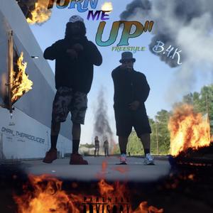 Turn Me Up Freestyle (Explicit)