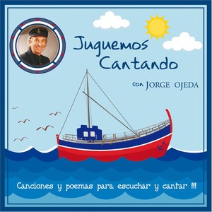 Juguemos Cantando "Canciones y Poemas para Escuchar y Cantar"