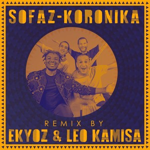 Koronika (Ekyoz & Leo Kamisa Remix)