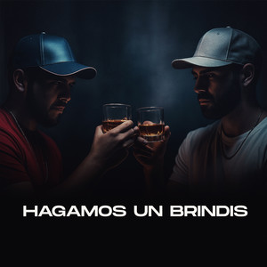 HAGAMOS UN BRINDIS