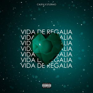 Vida de Regalia (Explicit)