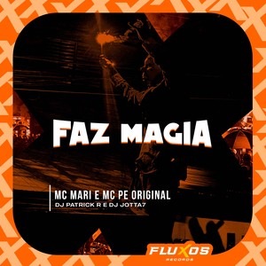 Faz Magia (Explicit)