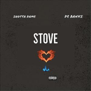 Stove (feat. DE BANKS) (Explicit)