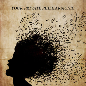 Your Private Philharmonic