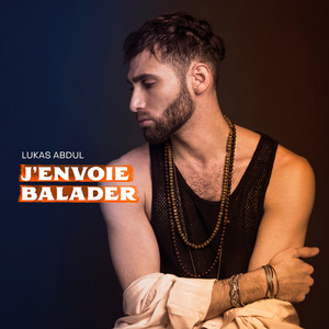 J'envoie Balader (Explicit)