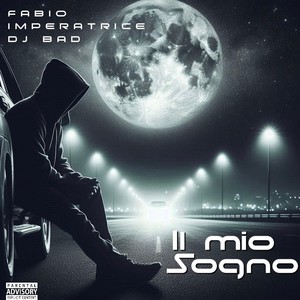 IL MIO SOGNO (Explicit)