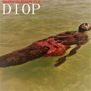 Diop(feat. Blaiza & L.O.V.) (Explicit)