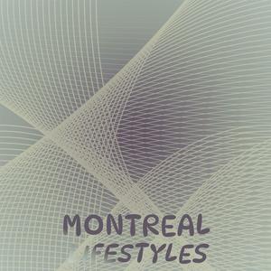 Montreal Lifestyles