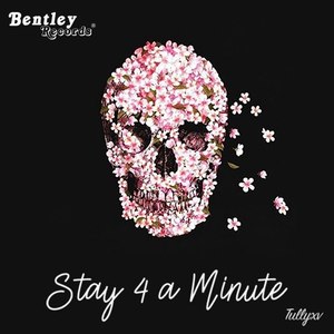 Stay 4 a Minute