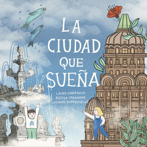 La Ciudad que Sueña