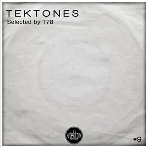 Tektones #9 (Selected by T78)