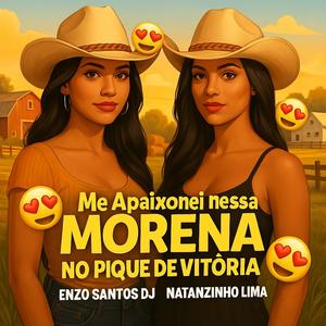 ME APAIXONEI NESSA MORENA PIQUIZIM DE VIX