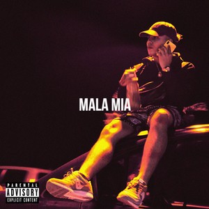 Mala Mia (Explicit)