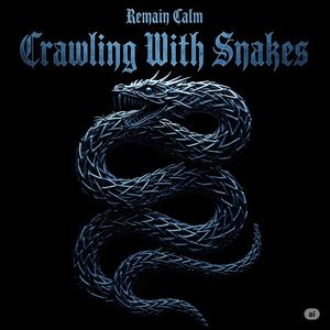 Crawling With Snakes (feat. Liggy & Absolute Madman)