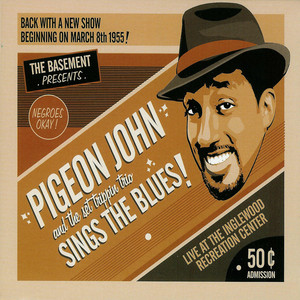 Pigeon John Sings The Blues!