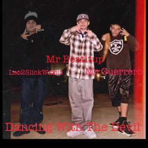 Dancing With The Devil (feat. Mr. Guerrero & MrBeatitup760|Explicit)