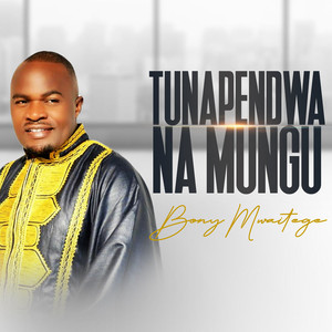 Tunapendwa Na Mungu