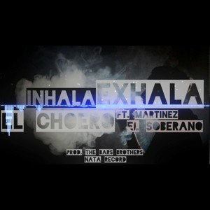 Inhala Exhala (Explicit)