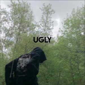 Ugly (Explicit)