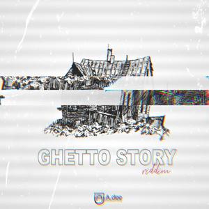 Ghetto Story Riddim