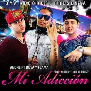Mi Adiccion (feat. Duva & Flama)
