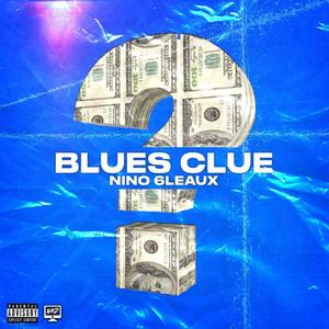 Blues Clue (Explicit)