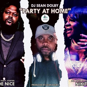 PARTY AT HOME (feat. NAKITA & JOE NICE)