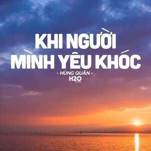 Khi Người Mình Yêu Khóc (Lofi Ver.)