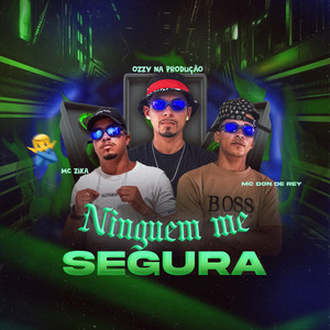 Ninguém Me Segura (Explicit)