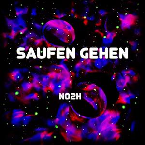 Saufen gehen (Explicit)