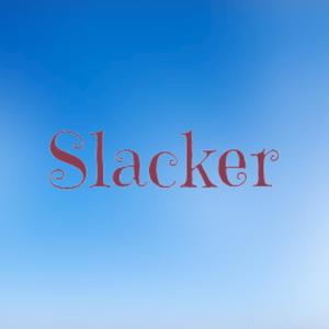 Slacker