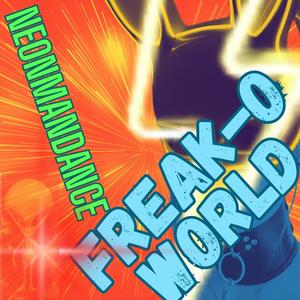 Freak-O World (Explicit)