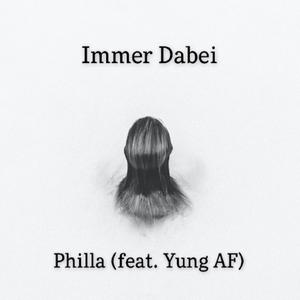 Immer Dabei (feat. Yung AF) [Explicit]