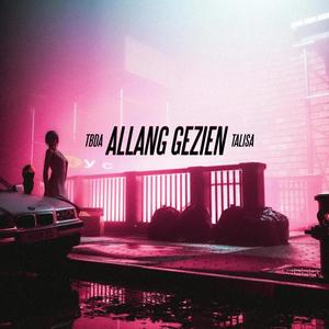 Allang Gezien (feat. TALISA & WONRØ)