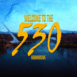 Welcome to the 530 (Explicit)