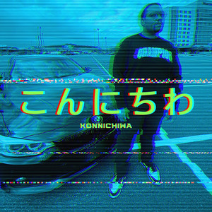 KONNICHIWA (Explicit)