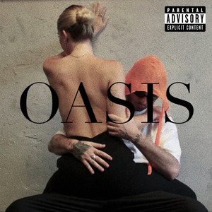 Oasis (LoveLetterToYou) [Explicit]