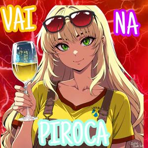 Vai Na Piroca