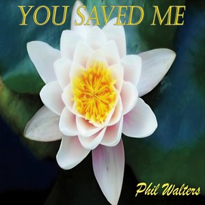 You Saved Me