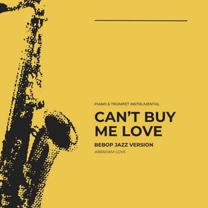 Can't Buy Me Love, Piano & Trumpet Instrumental (Jazz Version)