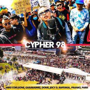 Resistencia, Pt. 1 (Cypher 98) (feat. Mike Corleone, Gaaara999z, Dome, Jeicy D, Rapdikal, Pranks & Park) (Explicit)