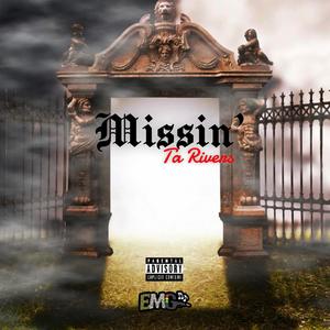 Missin' (Explicit)