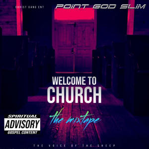 Welcome To Church The Mixtape