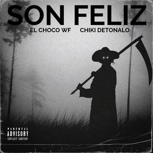 Son Feliz (feat. El Choco WF)