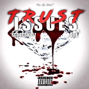 Trust Issues (feat. Generalbeatz) (Explicit)