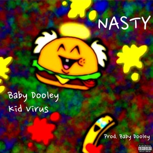 Nasty(feat. Kid Virus) (Explicit)