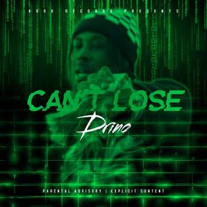 Can't Lose (Explicit)